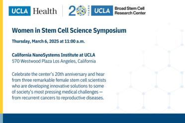 Event details for the March Women in Stem Cell Science Symposium.