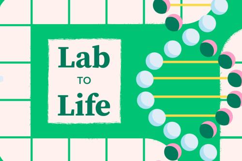 A graphic banner reads "Lab to Life"